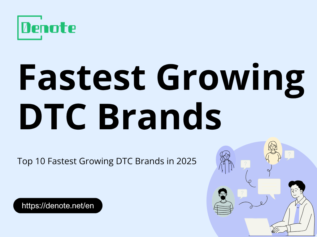 Top 10 Fastest Growing DTC Brands in 2025