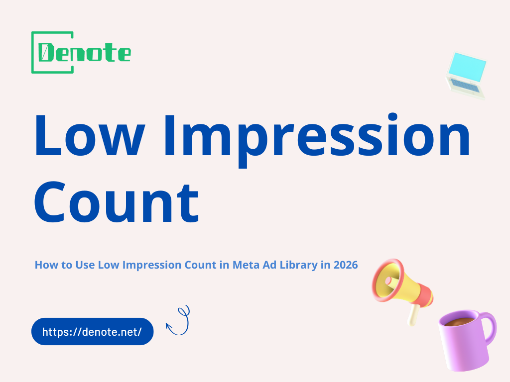 How to Use Low Impression Count in Meta Ad Library in 2026
