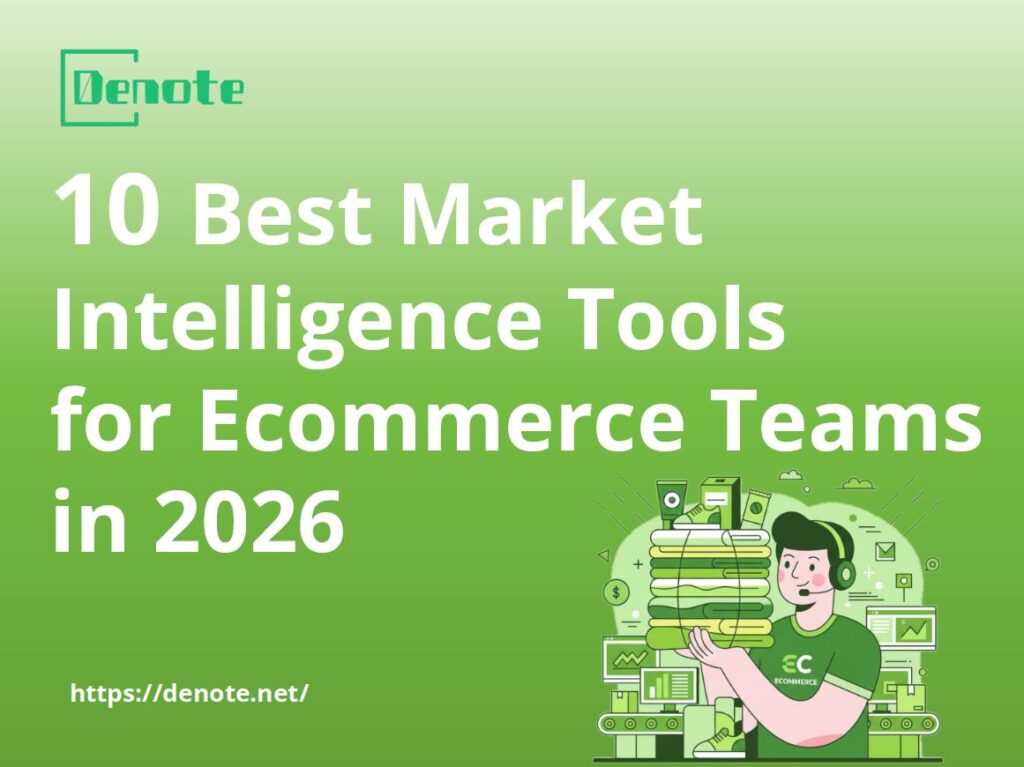 10 Best Market Intelligence Tools for Ecommerce Team in 2026