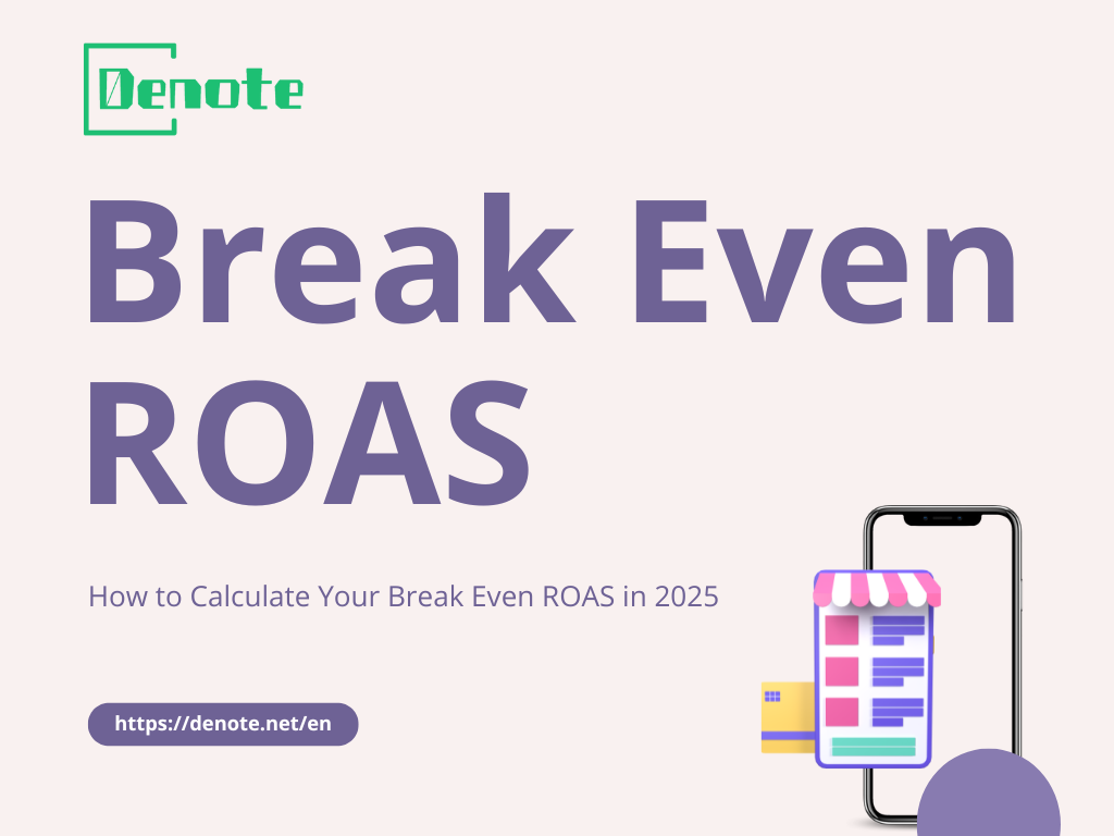 How to Calculate Your Break Even ROAS in 2026