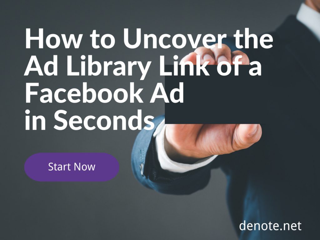 How to Uncover the Ad Library Link of a Facebook Ad in Seconds