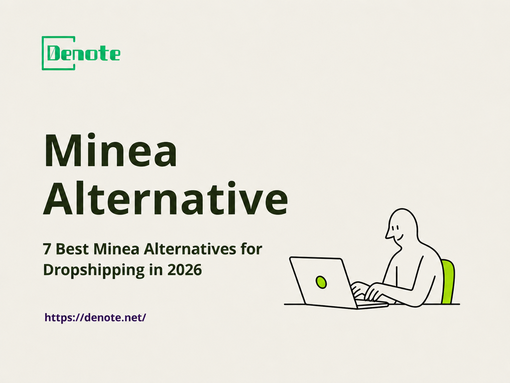 7 Best Minea Alternatives for Dropshipping in 2026