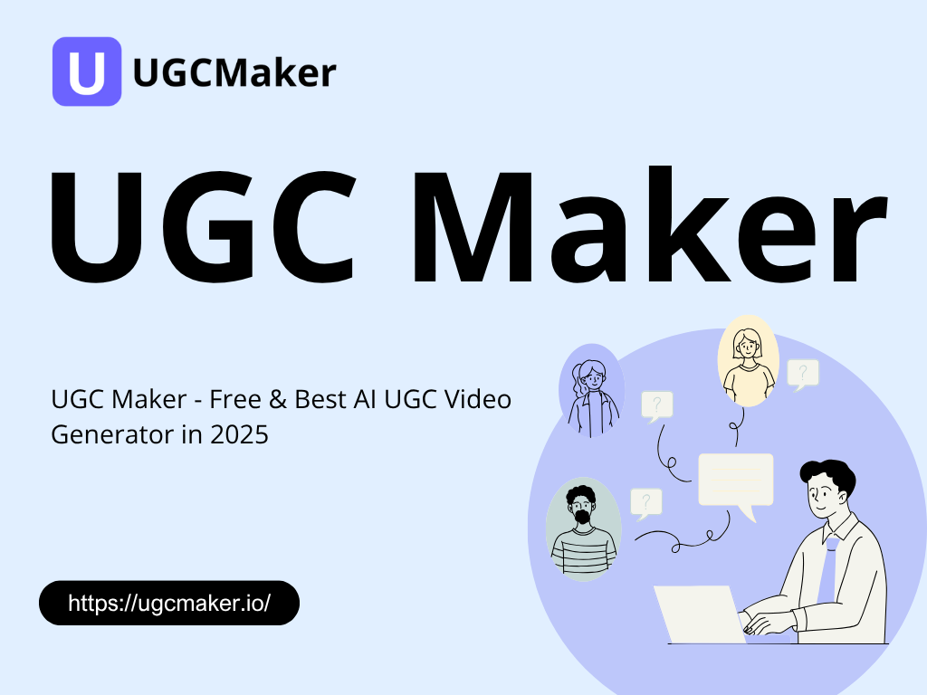 UGC Maker – Free & Best AI UGC Video Generator in 2025