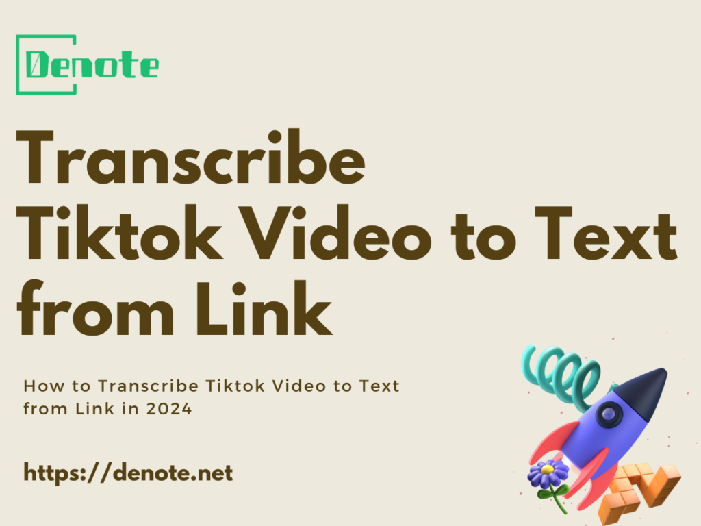 How to Transcribe Tiktok Video to Text from Link in 2025