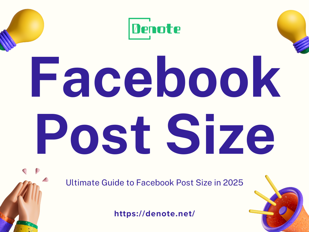 Ultimate Guide to Facebook Post Size in 2025