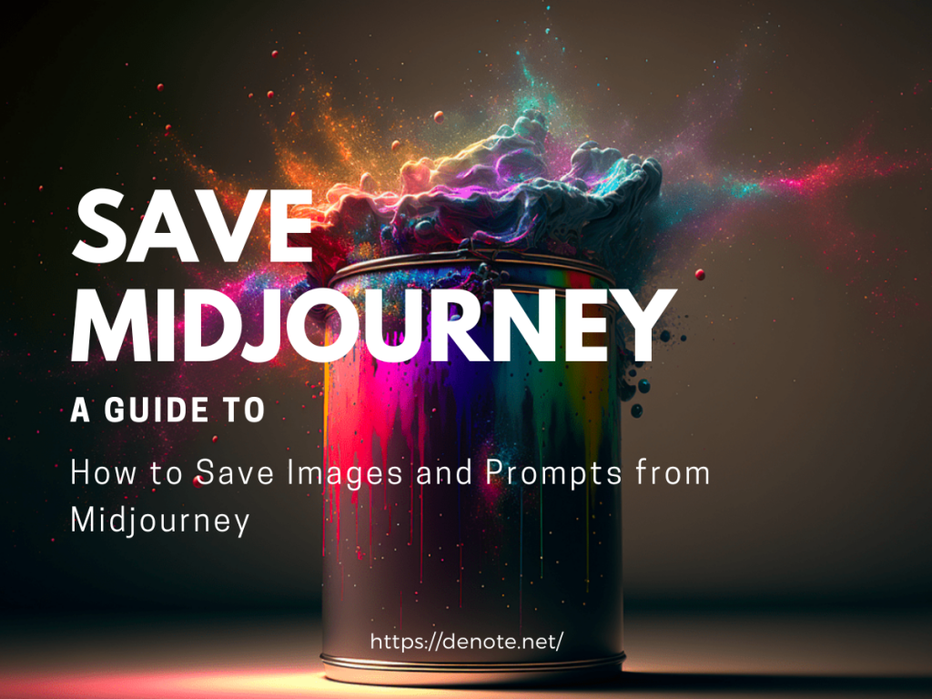 Save Midjourney: Easy Guide to Saving Images and Prompts