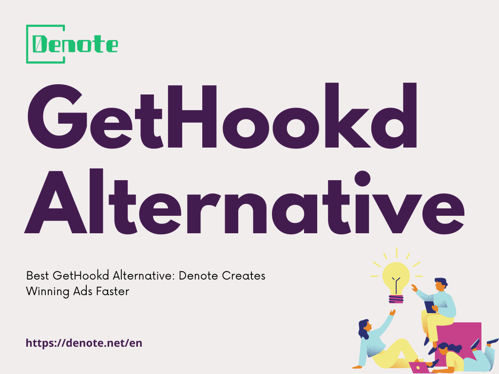 Best GetHookd Alternative: Denote Creates Winning Ads Faster