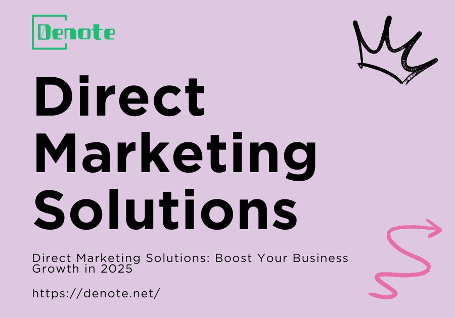 Direct Marketing Solutions: Boost Your Business Growth in 2025