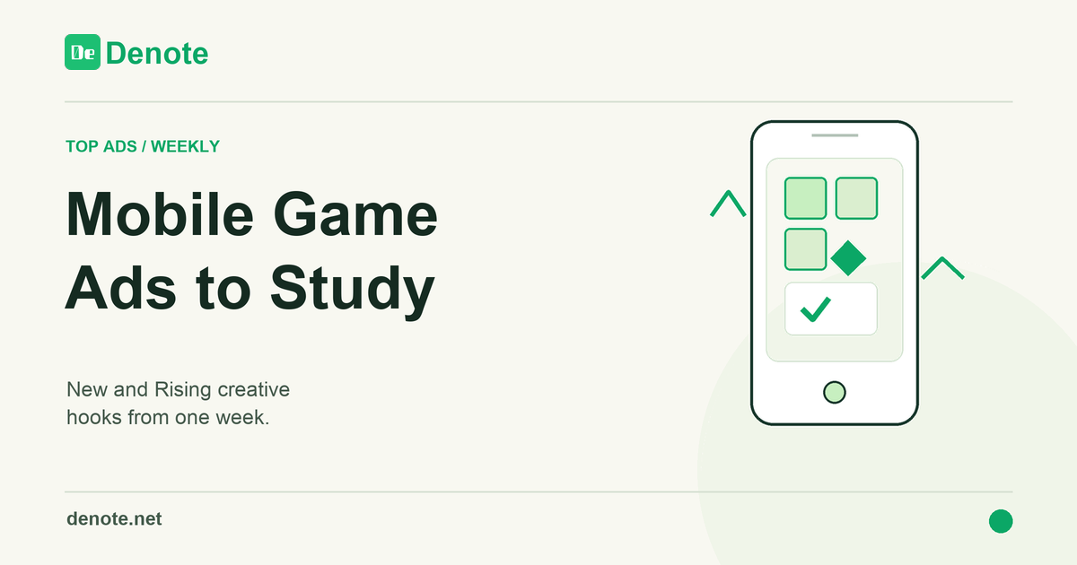 Mobile Game Ads to Study This Week: New and Rising Creative Hooks